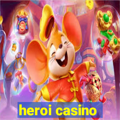 heroi casino